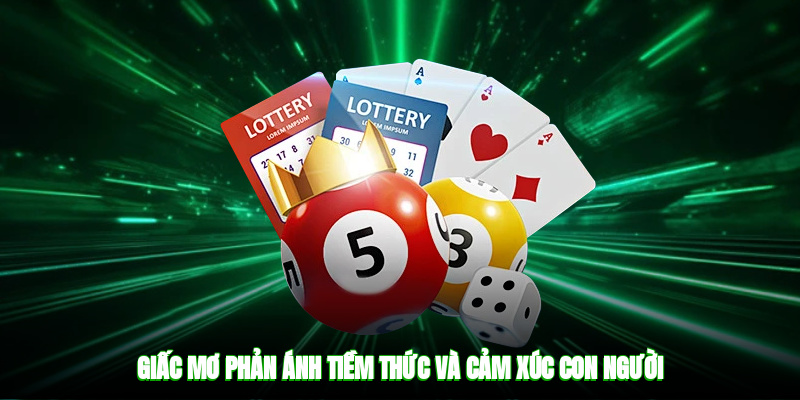 Giấc mơ phản ánh tiềm thức và cảm xúc con người