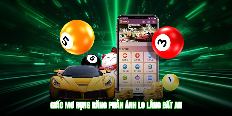 Giấc mơ rụng răng phản ánh lo lắng, bất an