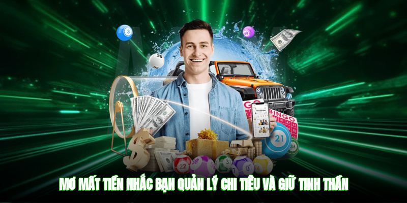 Mơ mất tiền nhắc bạn quản lý chi tiêu và giữ tinh thần