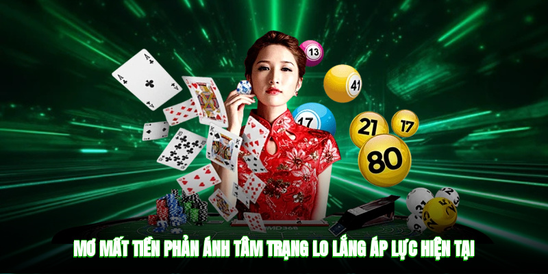 Mơ mất tiền phản ánh tâm trạng lo lắng, áp lực hiện tại