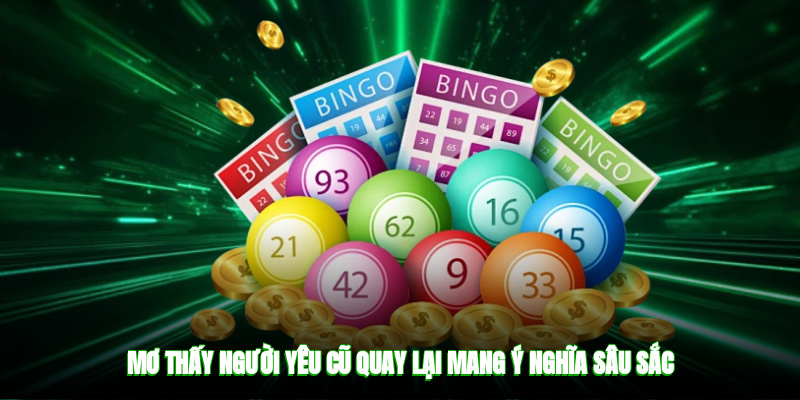 Mơ thấy người yêu cũ quay lại mang ý nghĩa sâu sắc